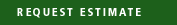 Request Estimate