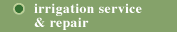 Irrigation Service & Repair