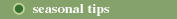 Seasonal Tips
